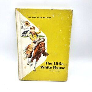 The Little White House 1964 Revised OUSLEY & RUSSELL Ginn Basic Readers HB